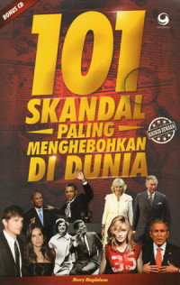 Image of 101 SKANDAL PALING MENGHEBOHKAN DI DUNIA