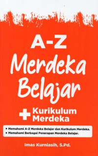 Image of A-Z Merdeka Belajar + Kurikulum Merdeka