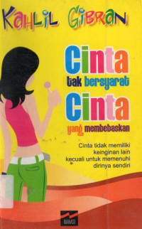Image of CINTA TAK BERSYARAT CINTA YANG MEMBEBASKAN