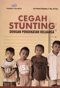 Image of Tata Kelola Keperawatan Komunitas, Cegah Stunting dengan Pendekatan Keluarga