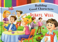 Image of Building Good Characters - Debate Well