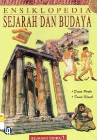 Image of Ensiklopedia Sejarah dan Budaya 1 Dunia Purba dan Dunia Klasik