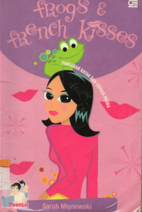 Image of Frogs & french Kisses = Pangeran Katak dan Ciuman Mesra