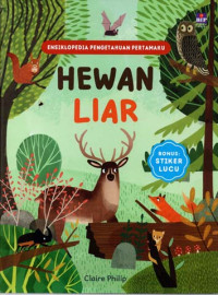 Image of ENSIKLOPEDIA PENGETAHUAN PERTAMAKU
HEWAN LIAR