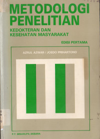 Image of METODOLOGI PENELITIAN ; KEDOKTERAN DAN KESEHATAN MASYARAKAT
