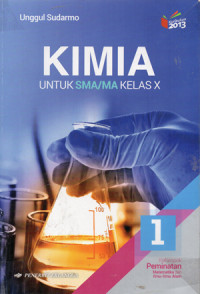 Image of KIMIA UNTUK SMA/MA KELAS X Jilid 1
Kelompok Peminatan Matematika dan Ilmu-ilmu Alam