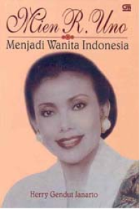 Image of Mien R.Uno ; Menjadi Wanita Indonesia
