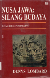 Image of Nusa Jawa : Silang Budaya 1 - Batas-Batas Pembaratan
