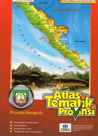 Image of Atlas Tematik Provinsi - Provinsi Bengkulu