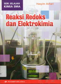 Image of Seri Jelajah Kimia SMA ; Reaksi Redoks dan Elektrokimia