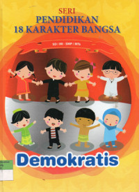Image of SERI PENDIDIKAN 18 KARAKTER BANGSA ; Demokratis