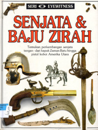 Image of Seri Eyewitness 4 : Senjata dan Baju Zirah