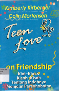 Image of Teen Love on Friendship : Kiat - Kiat & Kisah - Kisah Tentang Indahnya Menjalin Persahabatan