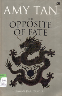 Image of THE OPPOSITE OF FATE = LAWAN DARI TAKDIR