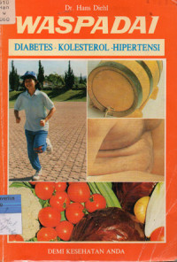 Image of WASPADAI DIABETES - KOLESTEROL - HIPERTENSI (COVER ORANGE)