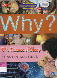 Image of Why ? The Science of Sleep = Sains Tentang Tidur