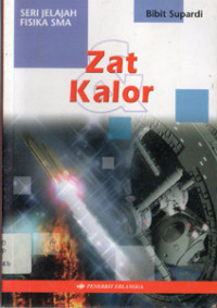 Image of Seri Jelajah Fisika SMA ; Zat Kalor