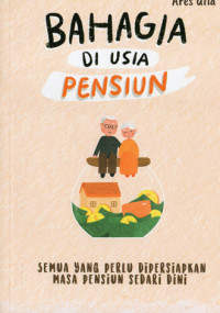 Image of Bahagia Diusia Pensiun