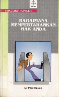 Image of BAGAIMANA MEMPERTAHANKAN HAK ANDA