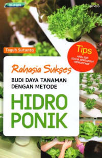 Image of Rahasia Sukses
BUDIDAYA TANAMAN DENGAN METODE HIDROPONIK