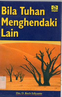 Image of Bila Tuhan Menghendaki Lain