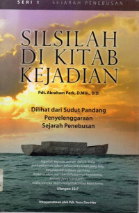 Image of SILSILAH DI KITAB KEJADIAN Dilihat dari sudut pandang penyelenggaraan sejarah penebusan