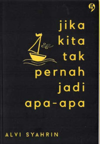 Image of jika kita tak pernah jadi apa-apa