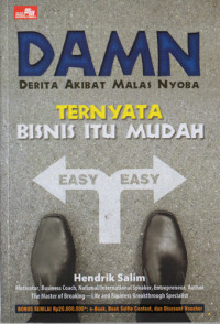 Image of DAMN : Derita Akibat Malas Nyoba
TERNYATA BISNIS ITU MUDAH