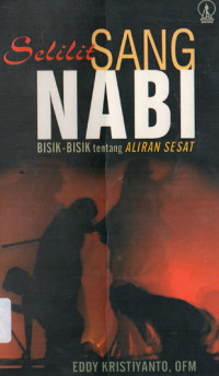 Image of SELILIT SANG NABI Bisik-Bisik Tentang Aliran Sesat