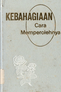 Image of KEBAHAGIAAN CARA MEMPEROLEHNYA