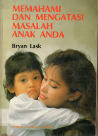 Image of MEMAHAMI DAN MENGATASI MASALAH ANAK ANDA