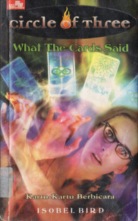 Image of CIRCLE OF THREE 4 : What The Cards Said = Kartu-kartu Berbicara
