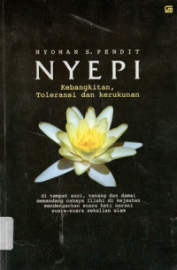 Image of NYEPI : Kebangkitan, Toleransi, dan kerukunan