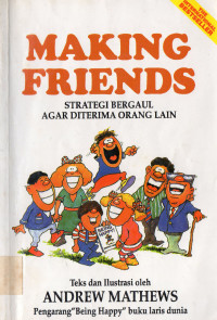 Image of Making friends ; Strategi Bergaul Agar Diterima Orang Lain