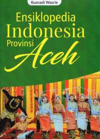 Image of Ensiklopedia Indonesia Provinsi Aceh