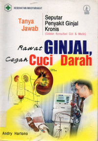 Image of Rawat Ginjal, Cegah Cuci Darah