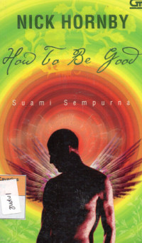 Image of HOW TO BE GOOD : SUAMI SEMPURNA