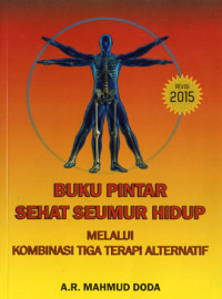 Image of Buku Pintar sehat seumur hidup melalui kombinasi tiga terapi alternatif