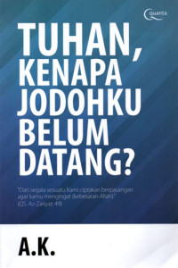 Image of Tuhan, Kenapa Jodohku Belum Datang?